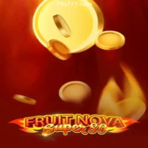 Exploring the Thrills of FruitNovaSuper80: A Deep Dive into the Game and the Ecosystem by 79Q.COM